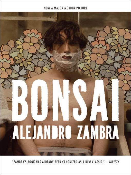 Title details for Bonsai by Alejandro Zambra - Available